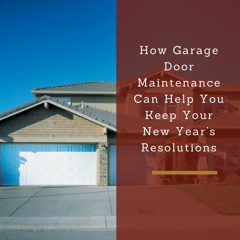 How Garage Door Maintenance Can Help You Keep Your New Year’s Resolutions_resized